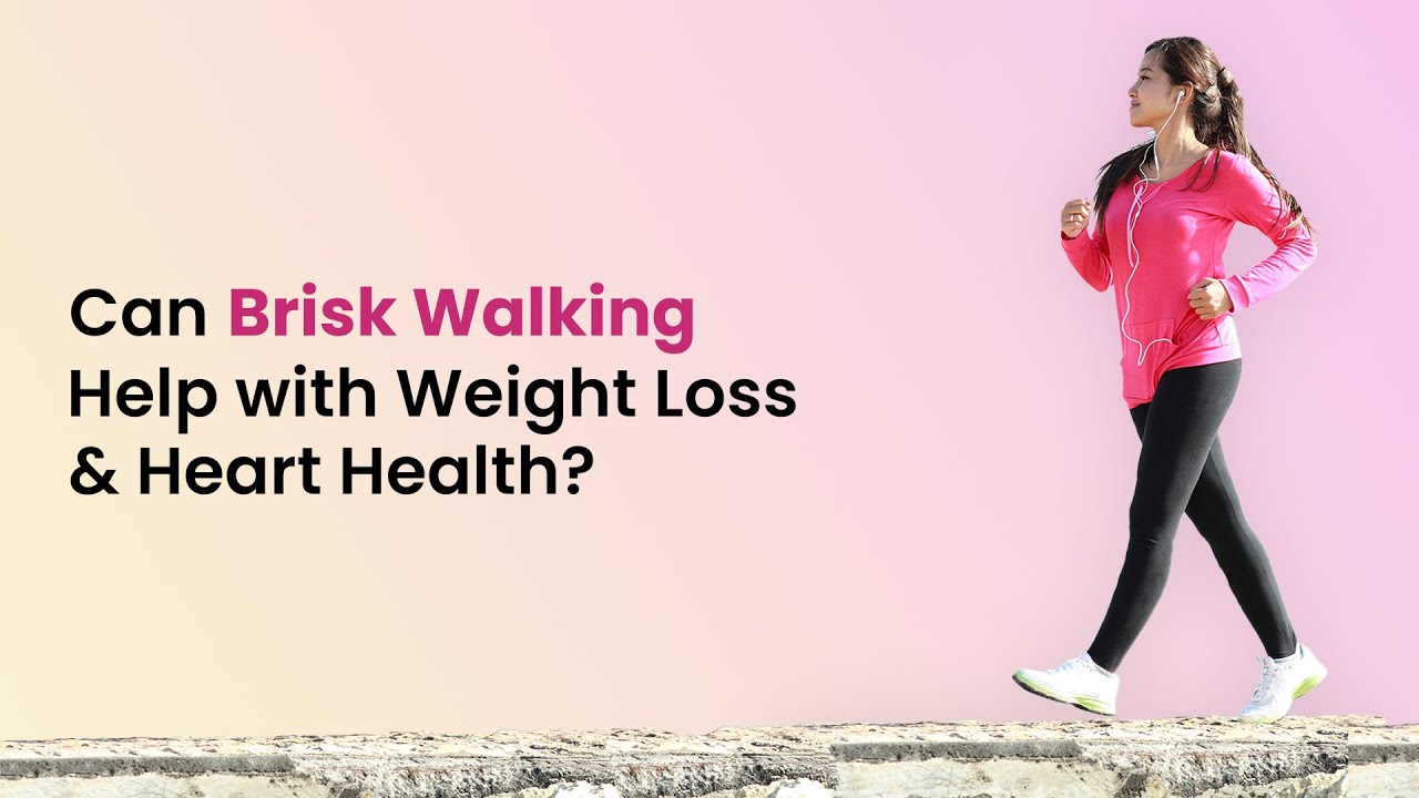 Brisk walk for weight loss